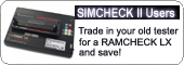 Trade in your
                SIMCHECK II memory tester for the RAMCHECK LX